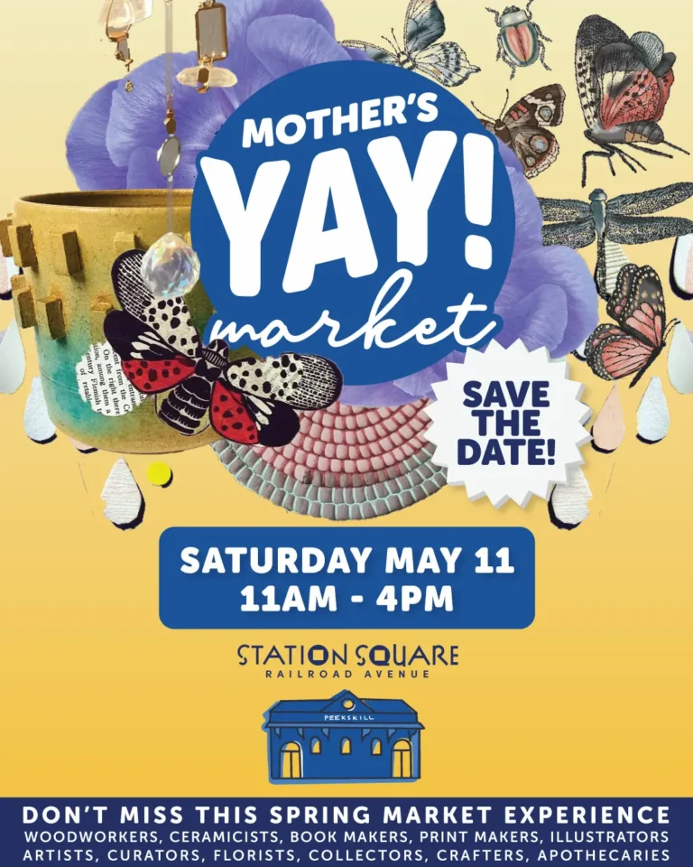Flier for Mother's YAY! Market, May 11th, 2024 at Station Square Peekskill
